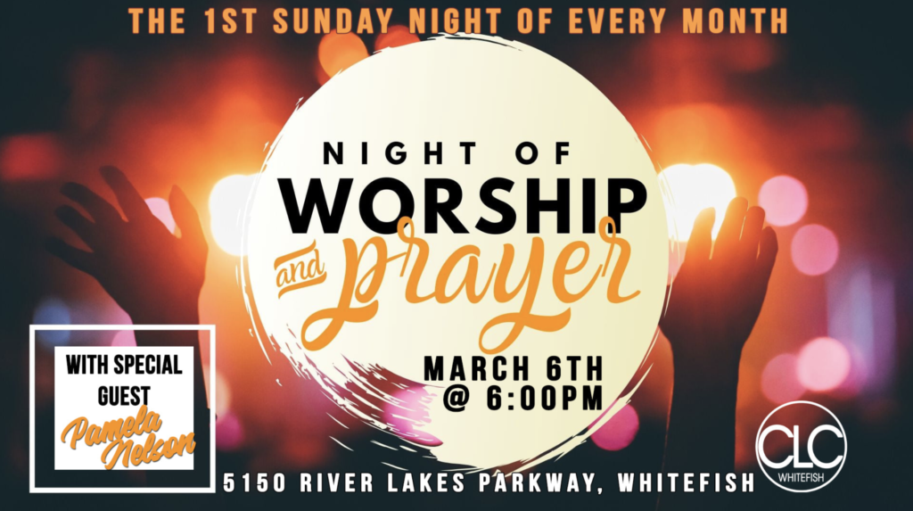Night of Worship & Prayer - CLC Church